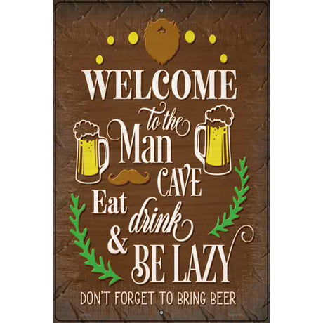 Eat Drink Be Lazy Novelty Metal Parking Sign 12" x 18" (LGP)