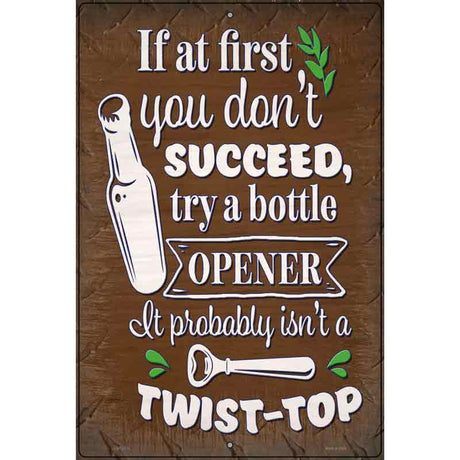 Try A Bottle Opener Novelty Metal Parking Sign 12" x 18" (LGP)