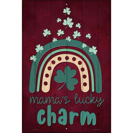 Mamas Lucky Charm Novelty Metal Parking Sign 12" x 18" (LGP)