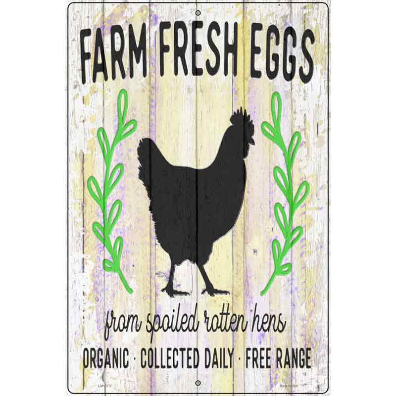 Farm Fresh Eggs Chickens Novelty Metal Parking Sign 12" x 18" (LGP)