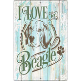 I Love My Beagle Novelty Metal Parking Sign 12" x 18" (LGP)