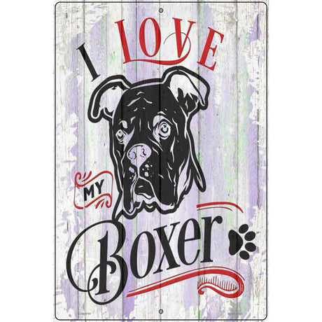 I Love My Boxer Black Novelty Metal Parking Sign 12" x 18" (LGP)