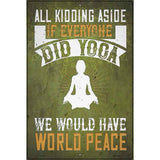 Yoga World Peace Novelty Metal Parking Sign 12" x 18" (LGP)