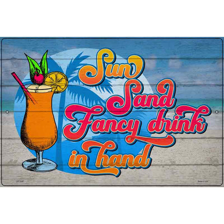 Sun Sand Fancy Drinks Novelty Metal Parking Sign 12" x 18" (LGP)