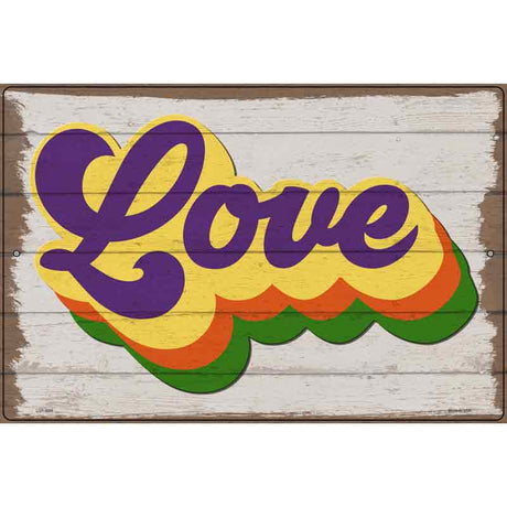 Love Rainbow Novelty Metal Parking Sign 12" x 18" (LGP)