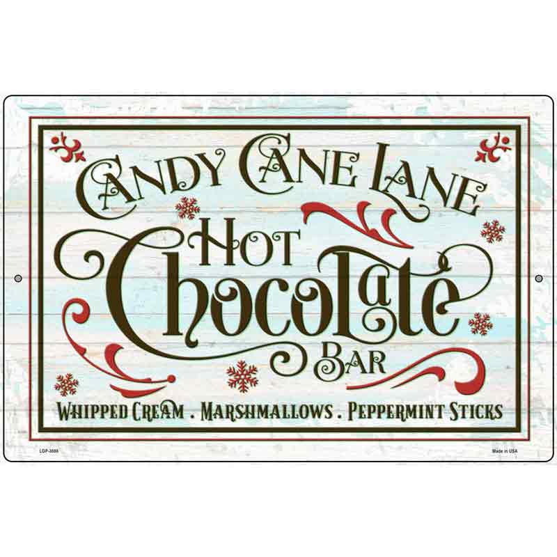 Candy Cane Lane Hot Chocolate Bar Novelty Metal Parking Sign 12" x 18" (LGP)