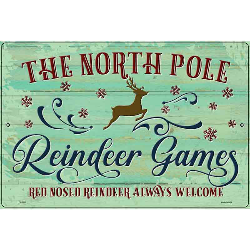 North Pole Reindeer Games Novelty Metal Parking Sign 12" x 18" (LGP)