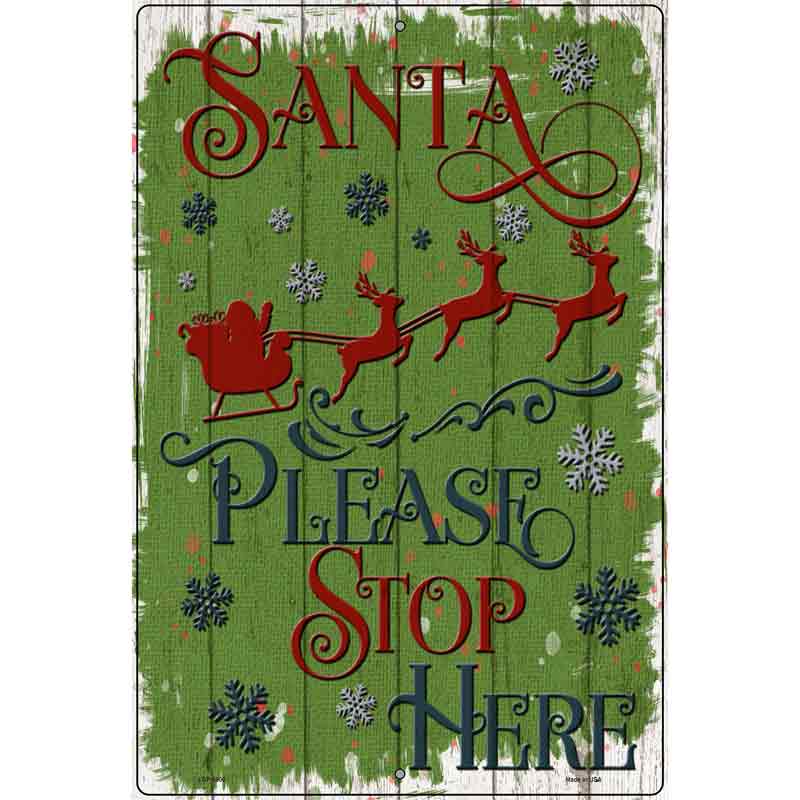 Santa Please Stop Here Novelty Metal Parking Sign 12" x 18" (LGP)