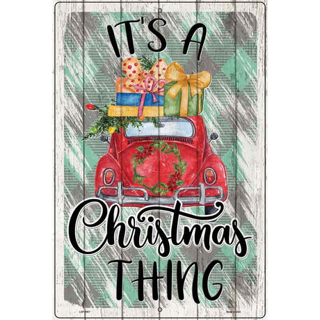 Christmas Thing Car Novelty Metal Parking Sign 12" x 18" (LGP)