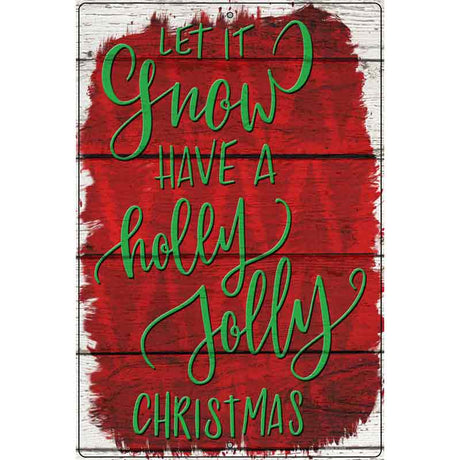 Have a Holly Jolly Christmas Novelty Metal Parking Sign 12" x 18" (LGP)