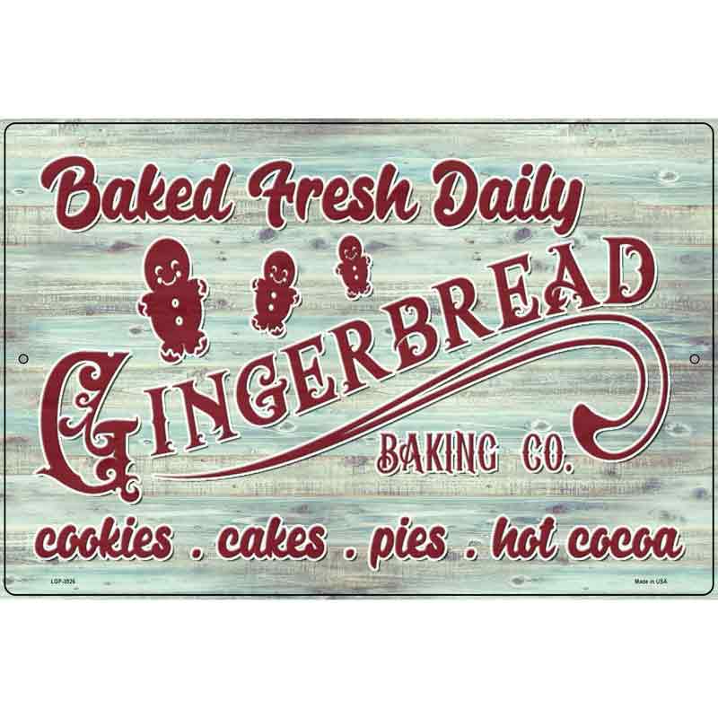 Gingerbread Baking Co Novelty Metal Parking Sign 12" x 18" (LGP)