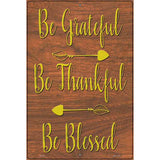 Be Grateful Thankful Blessed Novelty Metal Parking Sign 12" x 18" (LGP)