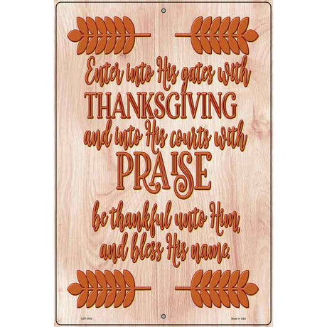 Thanksgiving Praise Novelty Metal Parking Sign 12" x 18" (LGP)