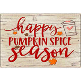 Happy Pumpkin Spice Season Novelty Metal Parking Sign 12" x 18" (LGP)