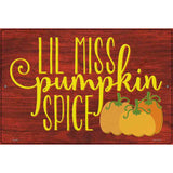 Lil Miss Pumpkin Spice Novelty Metal Parking Sign 12" x 18" (LGP)