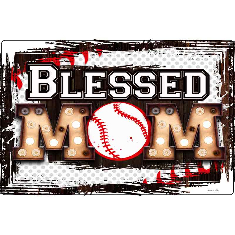 Blessed Baseball Mom Novelty Metal Parking Sign 12" x 18" (LGP)