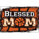 Blessed Basketball Mom Novelty Metal Parking Sign 12" x 18" (LGP)