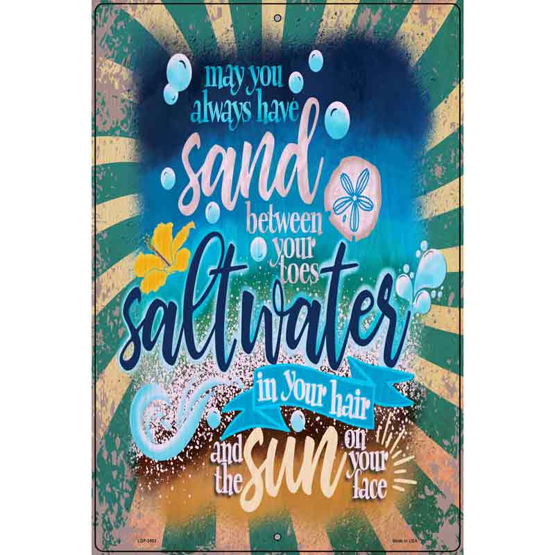 Sand Between Your Toes Novelty Metal Parking Sign 12" x 18" (LGP)