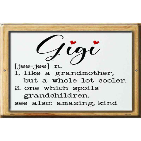 Gigi Definition Novelty Metal Parking Sign 12" x 18" (LGP)