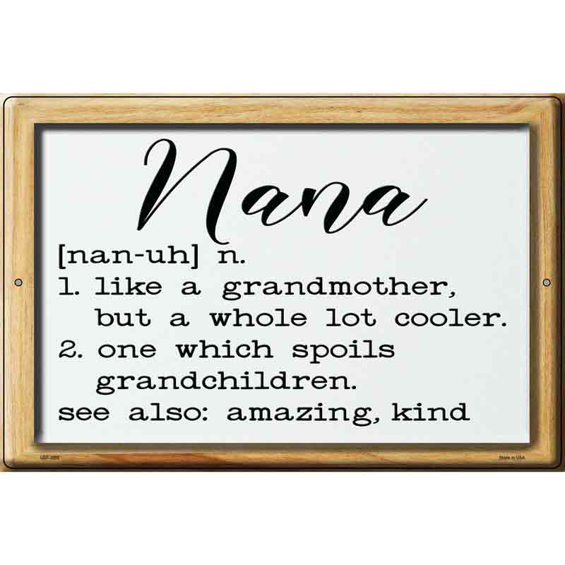 Nana Definition Novelty Metal Parking Sign 12" x 18" (LGP)