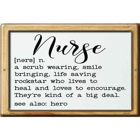 Nurse Definition Novelty Metal Parking Sign 12" x 18" (LGP)