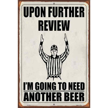 Upon Further Review Novelty Metal Parking Sign 12" x 18" (LGP)