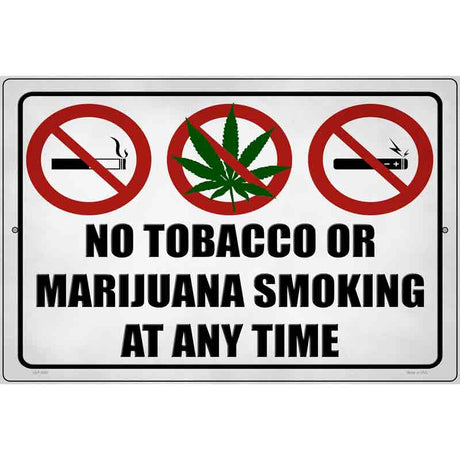 No Tobacco or Marijuana Smoking Novelty Metal Parking Sign 12" x 18" (LGP)