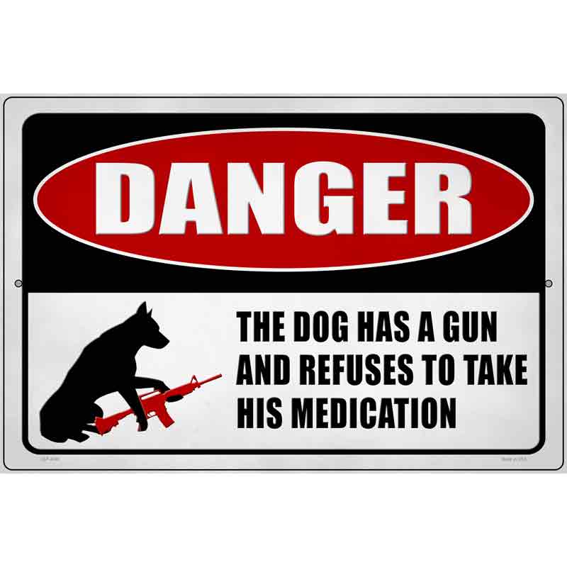 Warning Dog Has A Gun Novelty Metal Parking Sign 12" x 18" (LGP)