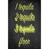 1 Tequila 2 Tequila Novelty Metal Parking Sign 12" x 18" (LGP)