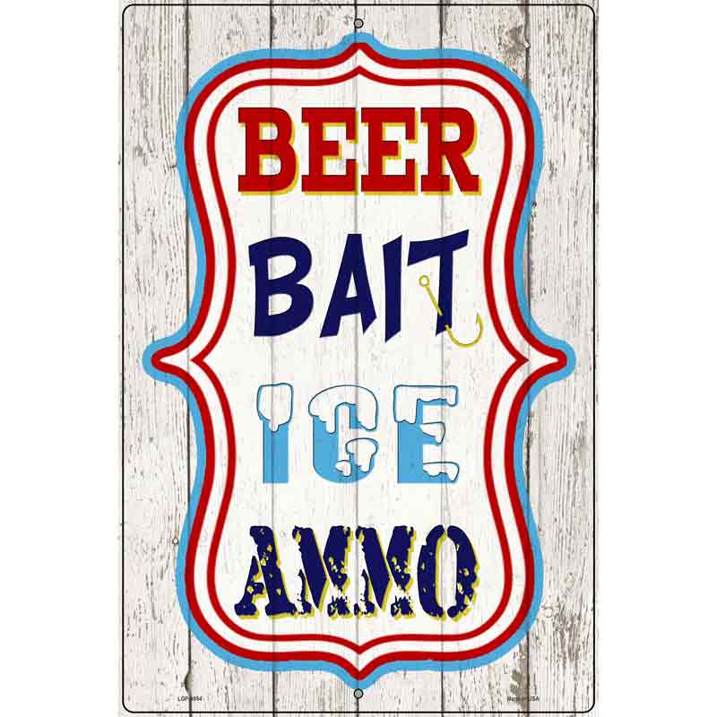 Beer Bait Ice Ammo Novelty Metal Parking Sign 12" x 18" (LGP)