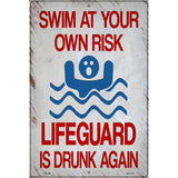 Swim At Your Own Risk Novelty Metal Parking Sign 12" x 18" (LGP)