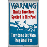 Warning Shark Have Been Spotted Novelty Metal Parking Sign 12" x 18" (LGP)