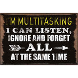 Im Multitasking Novelty Metal Parking Sign 12" x 18" (LGP)