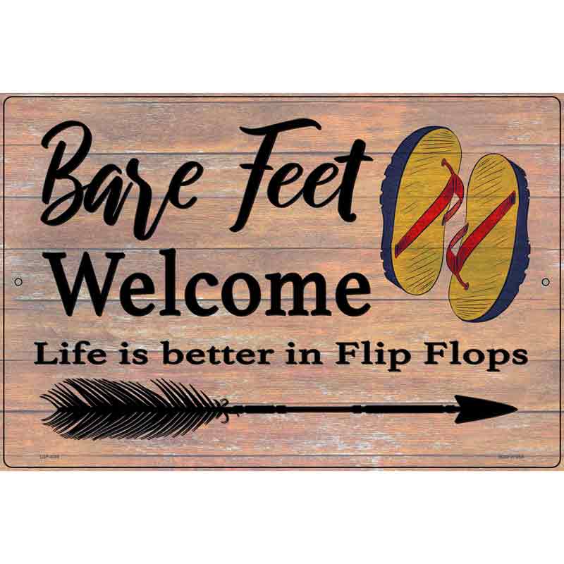 Bare Feet Welcome Novelty Metal Parking Sign 12" x 18" (LGP)