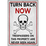 Turn Back Now Novelty Metal Parking Sign 12" x 18" (LGP)