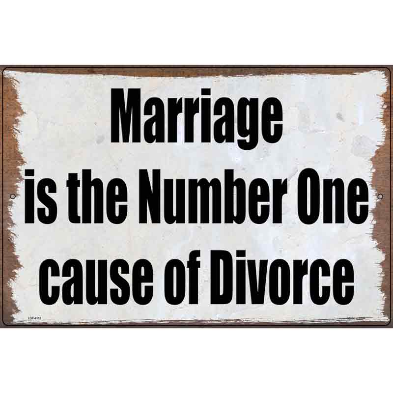 Marriage is Number One Novelty Metal Parking Sign 12" x 18" (LGP)