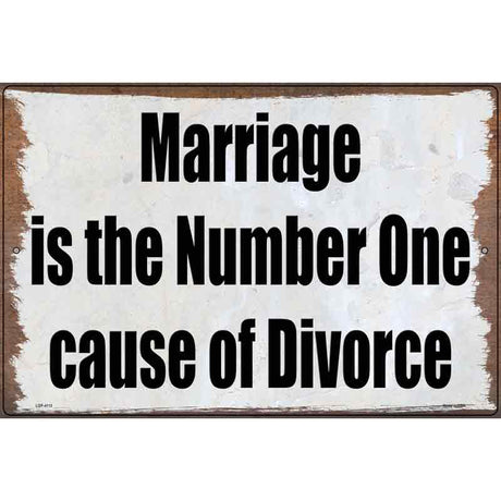 Marriage is Number One Novelty Metal Parking Sign 12" x 18" (LGP)