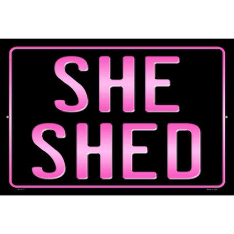 She Shed Pink Novelty Metal Parking Sign 12" x 18" (LGP)