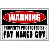 Warning Fat Naked Guy Novelty Metal Parking Sign 12" x 18" (LGP)