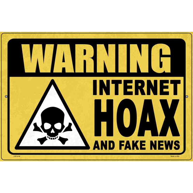 Warning Internet Hoax Novelty Metal Parking Sign 12" x 18" (LGP)