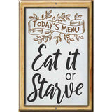 Todays Menu Eat Or Starve Novelty Metal Parking Sign 12" x 18" (LGP)