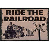 Ride The Railroad Novelty Metal Parking Sign 12" x 18" (LGP)