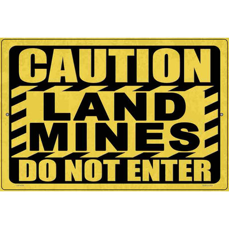 Caution Land Mines Novelty Metal Parking Sign 12" x 18" (LGP)