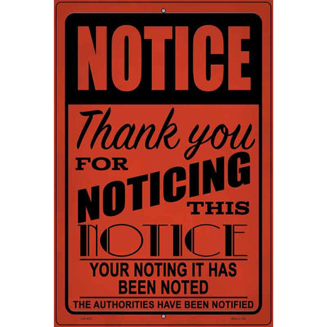 Notice Noting Noted Novelty Metal Parking Sign 12" x 18" (LGP)