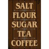 Salt Flour Sugar Tea Coffee Brown Novelty Metal Parking Sign 12" x 18" (LGP)