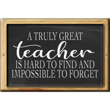 Truly Great Teacher Chalkboard Novelty Metal Parking Sign 12" x 18" (LGP)