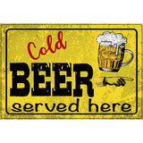 Cold Beer Served Right Here Novelty Metal Parking Sign 12" x 18" (LGP)