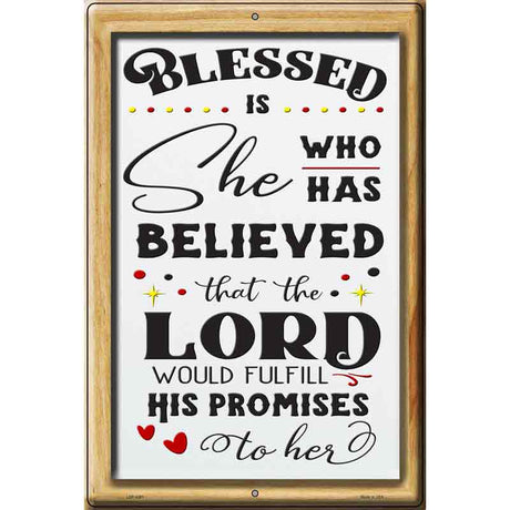 The Lord Would Fulfill His Promises Novelty Metal Parking Sign 12" x 18" (LGP)