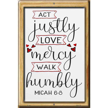 Walk Humbly Micah 6 8 Novelty Metal Parking Sign 12" x 18" (LGP)