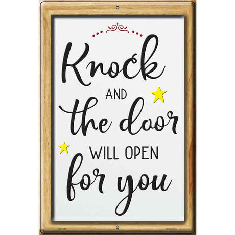 Knock The Door Will Open Novelty Metal Parking Sign 12" x 18" (LGP)